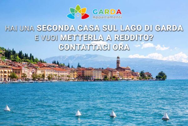 Metti a reddito la tua seconda casa sul lago di Garda, contattaci ora e inizia a guadagnare! | Garda Appartamenti