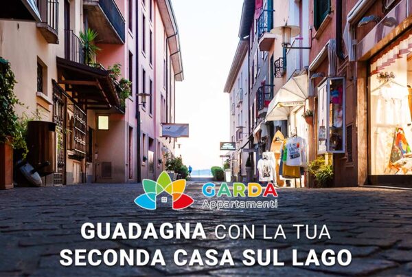 Guadagna con la tua seconda casa sul lago di Garda | Scopri come iniziare a guadagnare con la tua casa vacanze sul lago di Garda