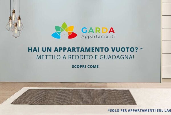 Metti a reddito il tuo appartamento sul lago di Garda | Con Garda Appartamenti potrai metterlo a reddito e iniziare a guadagnare!