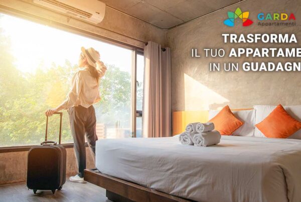 Gestione completa appartamenti sul lago di Garda | Richiedi la gestione del tuo appartamento sul lago di Garda e trasformalo in un guadagno!