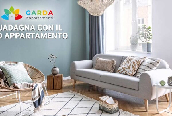 Guadagna con il tuo appartamento | Metti a reddito la tua seconda casa sul lago di Garda, contattaci ora e inizia a guadagnare!